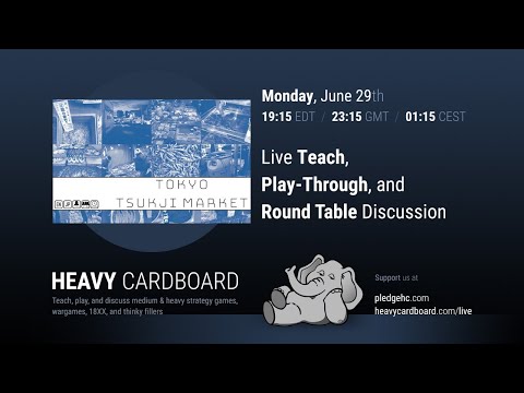 Tokyo Tsukiji Market 4p Teaching, Play-through, & Round table by Heavy Cardboard