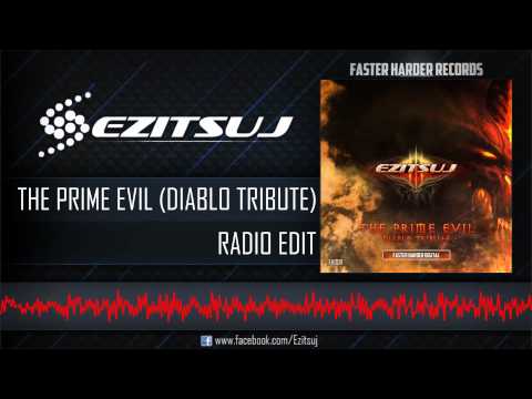 Ezitsuj - The Prime Evil (Diablo Tribute) Radio Edit