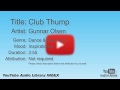 Club Thump Gunnar Olsen Dance Electronic Inspirational YouTube Audio Library BGM