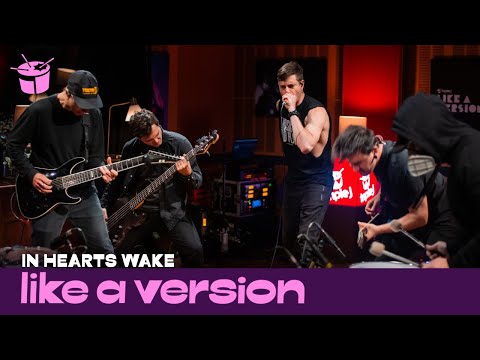 In Hearts Wake - 'Worldwide Suicide' (live for Like A Version)