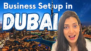 How To Setup Business in Dubai | Company Registration, Freezone Business Licence & etc