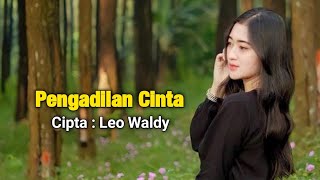 Download lagu Pengadilan Cinta | Dangdut Remix | Cipta Leo Waldy mp3