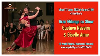 Milonga cu Showul Maeștrilor Gustavo Naveira y Giselle Anne la Bucuresti