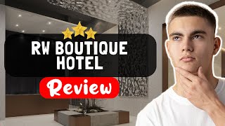 RW BOUTIQUE HOTEL Istanbul Review - Is This Hotel Worth It?