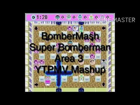 [BomberMash] Super Bomberman Area 3 (YTPMV Mashup)