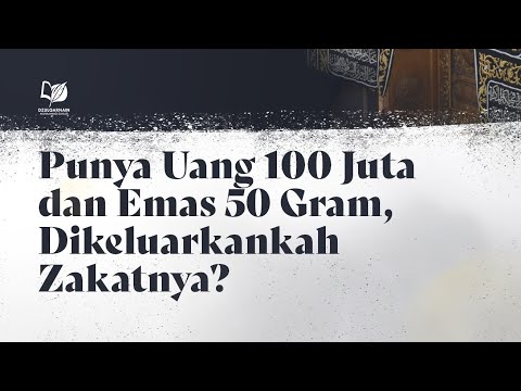 Punya Sejumlah Uang dan Emas, Dikeluarkankah Zakatnya?