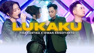 Download lagu LUKAKU - Fira Cantika X Irwan Krisdiyanto | New Monata mp3