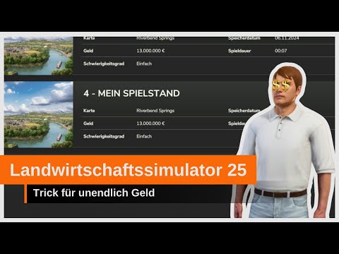 LS25: GELD-CHEAT für unendlich Kapital