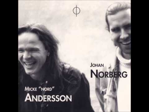 Micke 'Nord' Andersson & Johan Norberg - Give Me My Mantra