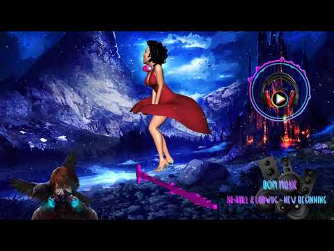 Sk-Hall & Ludwiig - New Beginning [Dom music]