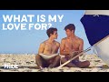 What My Love Is For Enchanting Gay Romance Drama Movie We Are Pride