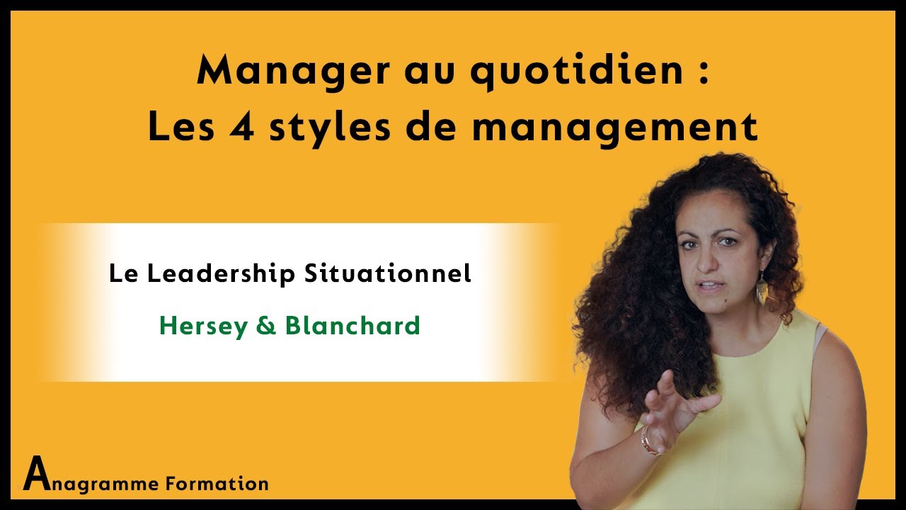 Les 4 styles de management : Le leadership situationnel