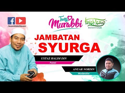 JAMBATAN SYURGA - USTAZ HALIM DIN