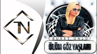 Buket Ünlü Ölüm Göz yaşları