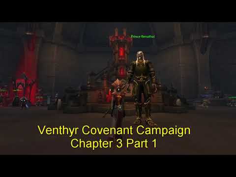 Venthyr Covenant Campaign Chapter 3 Part 1