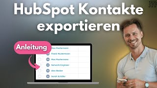 HubSpot Kontakte exportieren Schritt für Schritt