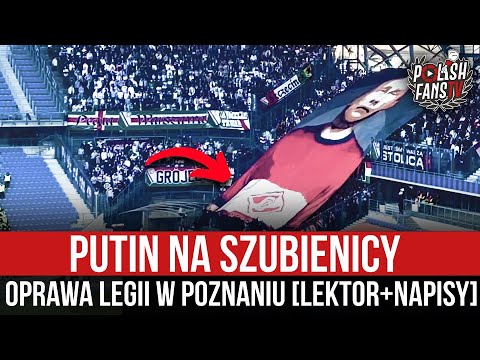 Putin na szubienicy - oprawa Legii w Poznaniu [LEKTOR+NAPISY] (09.04.2022 r.)