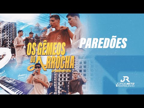 PAREDÕES - JORGE NETO E RODRIGUINHO - OS GÊMEOS DO ARROCHA (EP AUDIOVISUAL)
