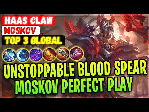 Unstoppable Blood Spear, Moskov Perfect Gameplay [ Top Global Moskov ] нaaѕ claw - Mobile Legends