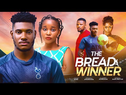 THE BREADWINNER -  LATEST 2024 NIGERIAN MOVIE  - SANDRA OKUNZUWA , CHIDI DIKE, AUDREY HARRISON