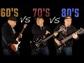 60 S VS 70 S VS 80 S Guitar Riffs Battle