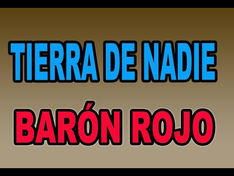 Tierra De Nadie - Barón Rojo