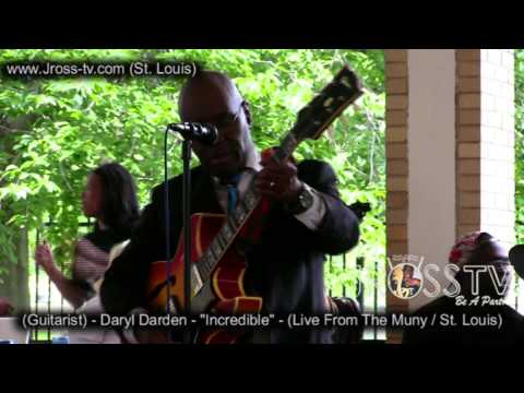 James Ross @ Daryl Darden "Incredible" - www.Jross-tv.com (St. Louis)
