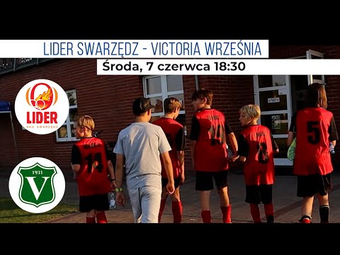 LIDER SWARZĘDZ (2010)  0 -  4 VICTORIA WRZEŚNIA 07.06.23