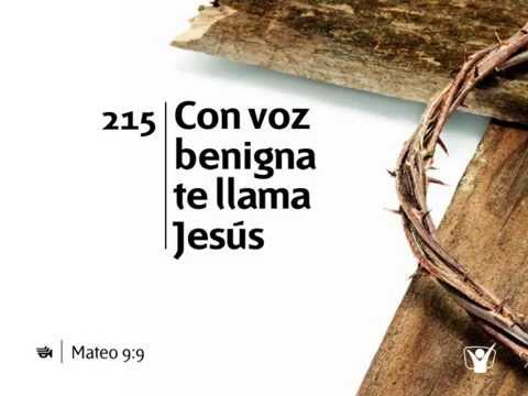 Himno 215 Con voz benigna te llama Jesús Nuevo Himnario Adventista