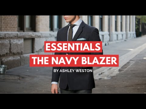The Navy Blazer/Sport Coat - Men's Wardrobe Essentials Video