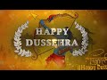 Happy Dussehra Wishes 2019 Vijaya Dashami Wishes 2019 Dussehra Special Whats App Status