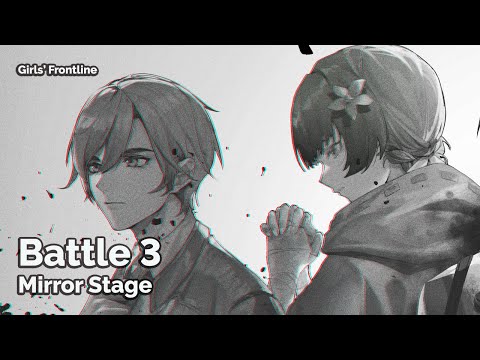 [Girls' Frontline] Mirror Stage - Battle 3 (Seamless 30m)