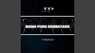 Download lagu Mama Pung Sombayang mp3 Download lagu Mama Pung Sombayang mp3