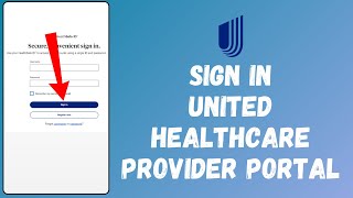 UnitedHealthCare Login | How to Sign in to United Healthcare Provider Portal in 2026 (EASY!!)