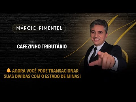 Agora você pode transacionar suas dívidas com o Estado de Minas.