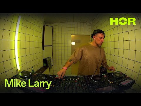 Mike Larry | HÖR - March 17 / 2025