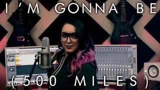 The Proclaimers - &quot;I&#39;m Gonna Be (500 Miles)&quot; (TBT Cover by The Animal In Me)
