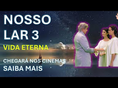 🎬 NOSSO LAR 3 VIDA ETERNA NOVO FILME ESPÍRITA #canaldodegar