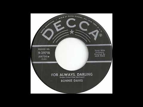 Bonnie Davis - For Always Darling - Decca 29718 - (1955)