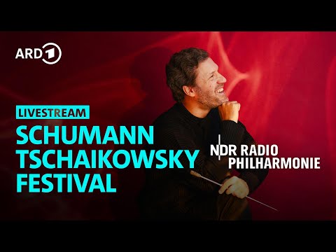 Re-Live: Opening concert of the Schumann Tchaikovsky Festival | Kochanovsky | NDR Radiophilharmonie