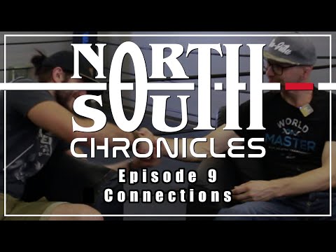 The North South Chronicles - Episode 9 - Connections