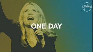 One Day - Hillsong Worship