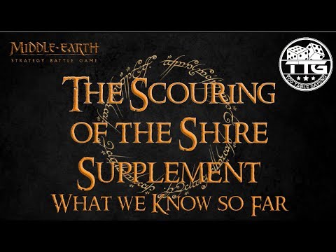 Middle Earth SBG - NEW Scouring of the Shire Supplement and What We Know So Far!