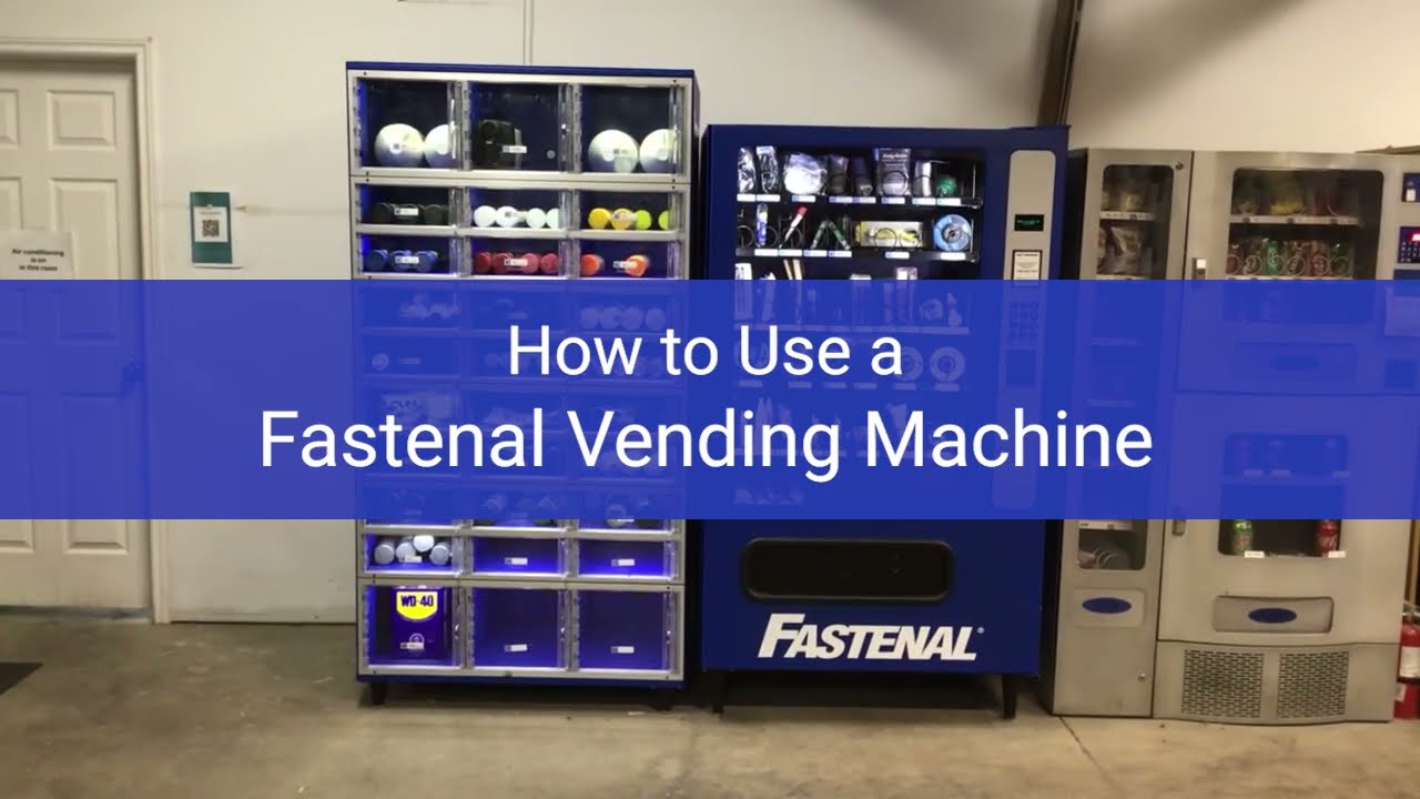 How to Use the Fastenal Vending Machine