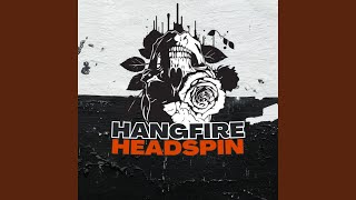 Hangfire - Headspin [Burn] 256 video