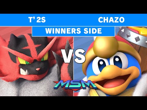 MSM 198 - T'2s (Metaknight, Incineroar) Vs Chazo (King Dedede) Winners Pools - Smash Ultimate