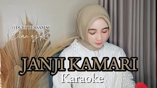 Download lagu JANJI KAMARI // KARAOKE DUET bersama Dian AzRa mp3
