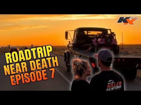 The Road Trip That Almost Killed Us | Episode 7