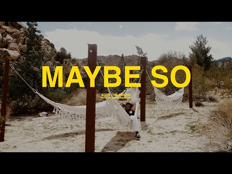 KOTA the Friend - MAYBE SO  (OFFICIAL VIDEO)