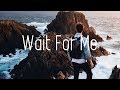 Steve Brian - Wait For Me (Lyrics) ft. Christian Carcamo